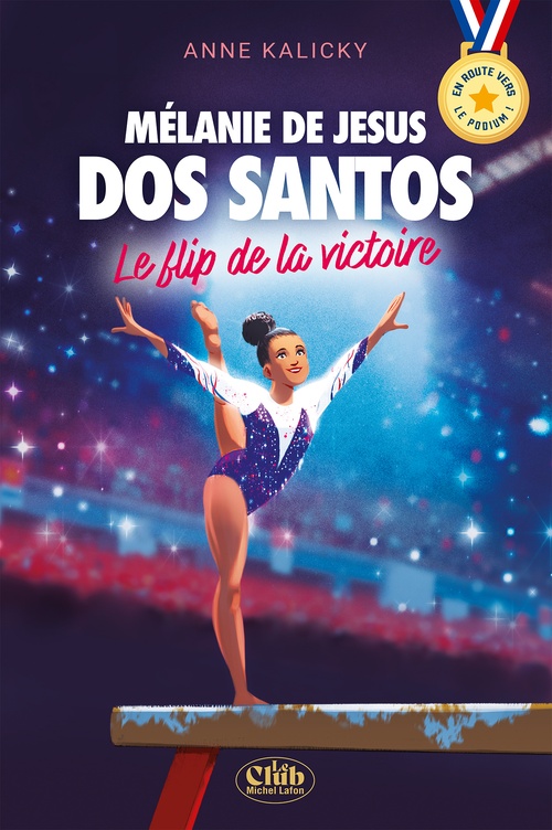ebook cover of En route vers le podium ! - Mélanie de Jesus Dos Santos : Le flip de la victoire, by Anne Kalicky