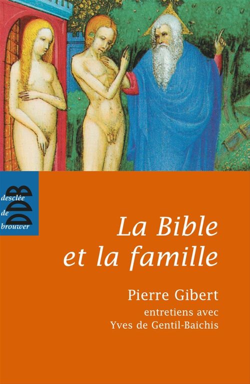 ebook cover of La Bible et la famille, by Pierre Gibert