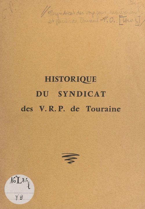 Couverture ebook de Historique du Syndicat des V.R.P. de Touraine et du syndicalisme dans la profession, de Arthur Larignon
