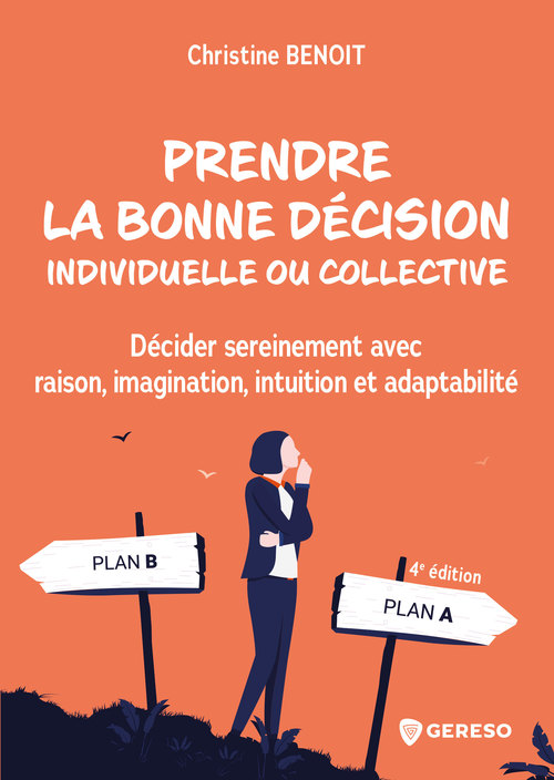 Couverture ebook de Prendre la bonne décision individuelle ou collective, de Christine Benoit