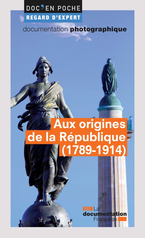 Couverture ebook de Aux origines de la République (1789-1914), de La Documentation française