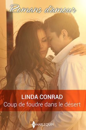 Couverture ebook de Coup de foudre dans le désert, de Linda Conrad