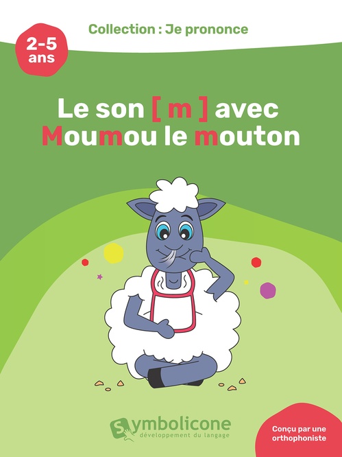 ebook cover of Je prononce le son [m] avec Moumou le mouton, by Caroline Martin