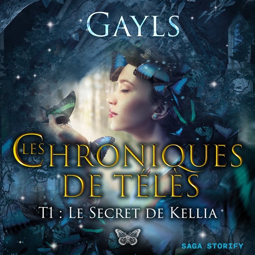 Couverture audiobook de Les chroniques de Télès T1 : Le secret de Kellia, de Gayls