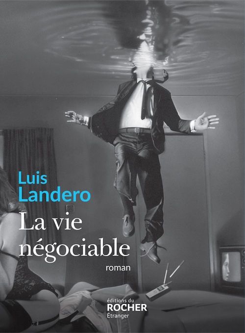 ebook cover of La vie négociable, by Luis Landero