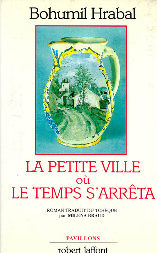 ebook cover of La petite ville où le temps s'arrêta - NE, by Bohumil Hrabal