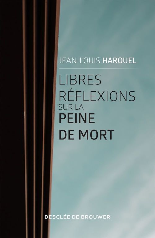 ebook cover of Libres réflexions sur la peine de mort, by Jean-Louis Harouel