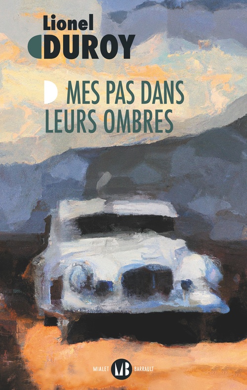 ebook cover of Mes pas dans leurs ombres, by Lionel Duroy