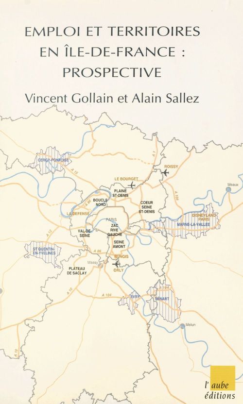 Couverture ebook de Emploi et territoires en Île-de-France : prospective, de Alain Sallez