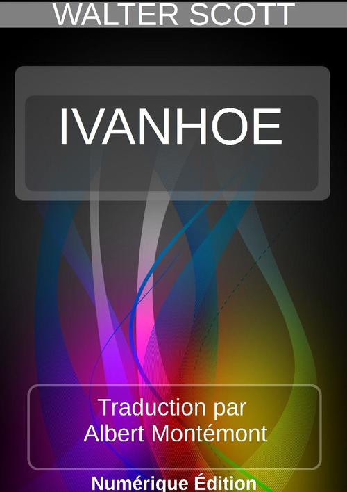 Couverture ebook de IVANHOË, de Walter Scott