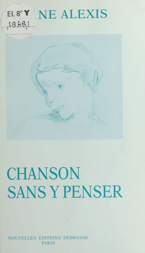 ebook cover of Chanson sans y penser, by Liliane Alexis