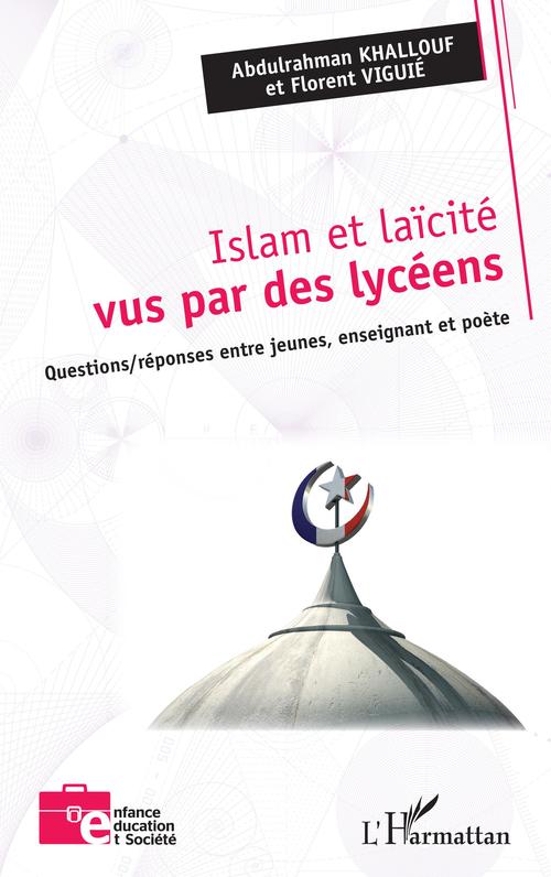Couverture ebook de Islam et laïcité vus par des lycéens, de Khallouf/Viguie