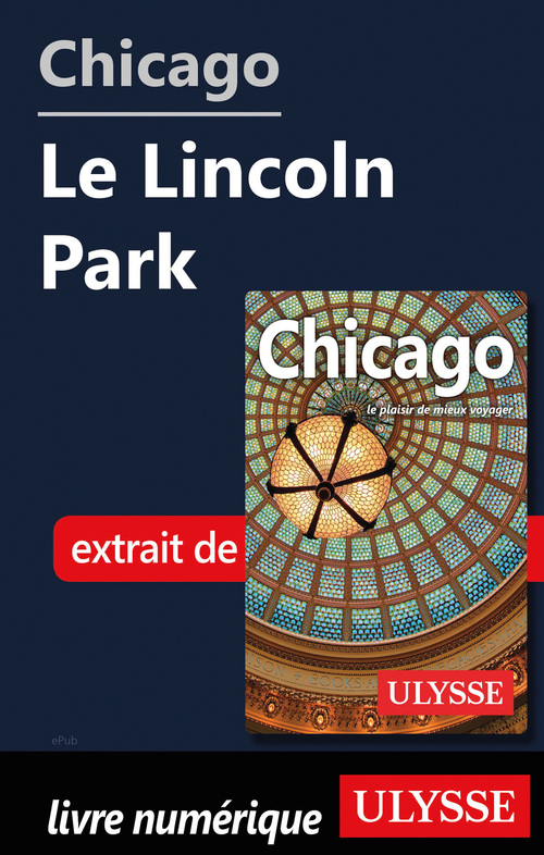 Couverture ebook de Chicago - Le Lincoln Park, de Claude Morneau