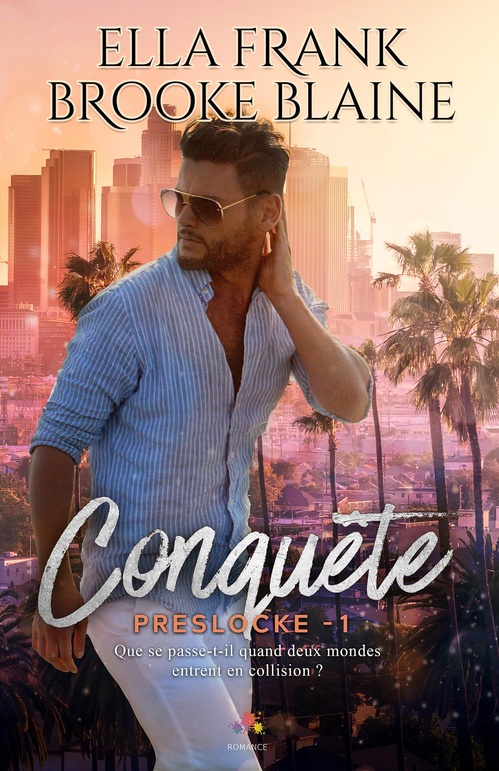 Couverture ebook de Conquête, de Brooke Blaine, Ella Frank