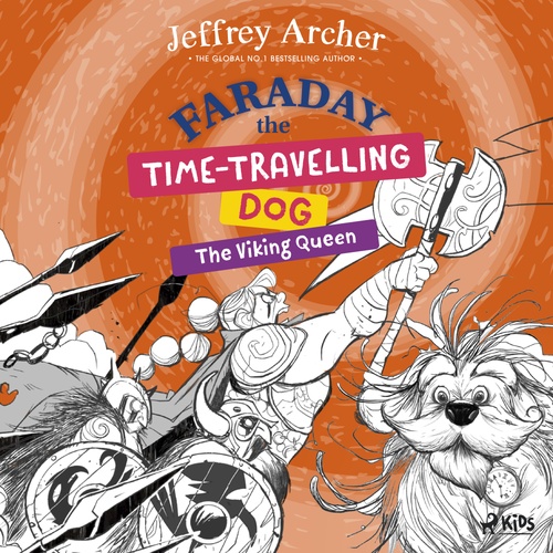 audiobook cover of Faraday The Time-Travelling Dog: The Viking Queen, by Jeffrey Archer