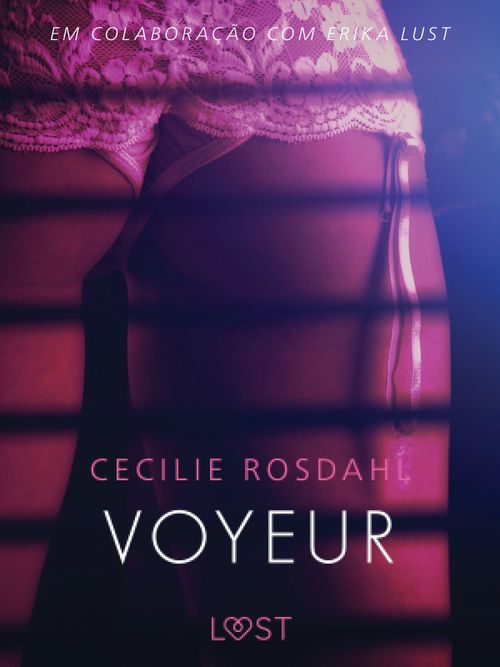 ebook cover of Voyeur - Um conto erótico, by Cecilie Rosdahl