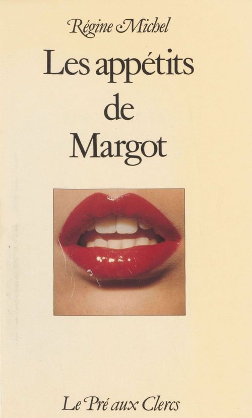Couverture ebook de Les Appétits de Margot, de Regine Michel