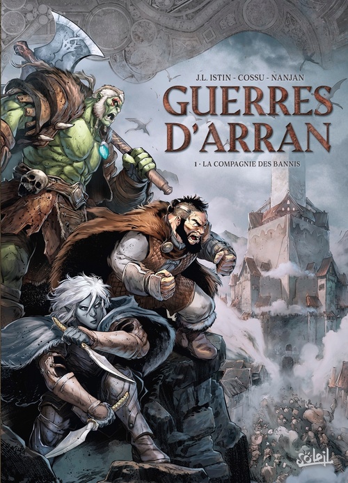 Couverture ebook de Guerres d'Arran T01 - La Compagnie des bannis, de Jean-Luc Istin, Brice Cossu