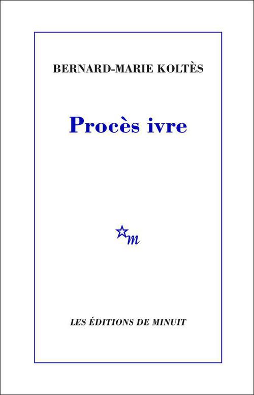 ebook cover of Procès ivre, by Bernard-Marie Koltès