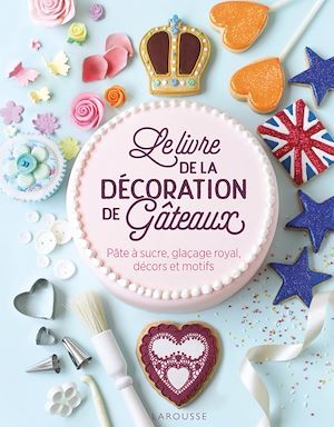 ebook cover of Le livre de la décoration de gâteaux, by Collectif