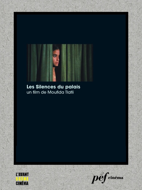 Couverture ebook de Les Silences du palais - Scénario du film, de Moufida Tlatli, Nouri Bouzid