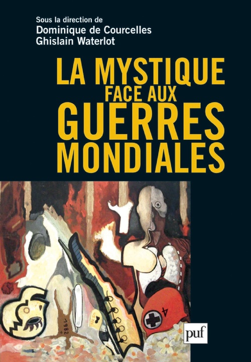 Couverture ebook de La mystique face aux guerres mondiales, de Ghislain Waterlot, Dominique Courcelles (De)