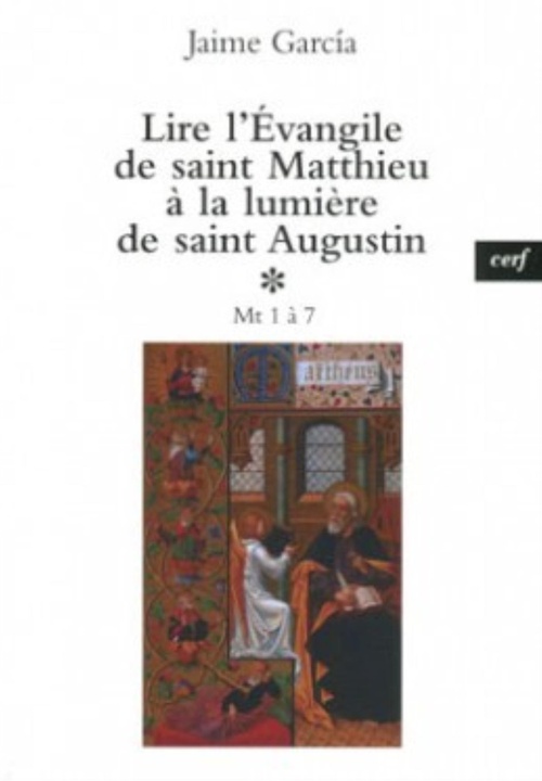 Couverture ebook de LIRE L'ÉVANGILE DE SAINT MATTHIEU À LA LUMIÈRE DESAINT AUGUSTIN, 1, de Jaime Garcia