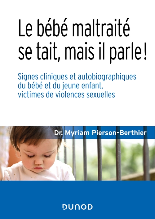 ebook cover of Le bébé maltraité se tait, mais il parle !, by Myriam Pierson-berthier
