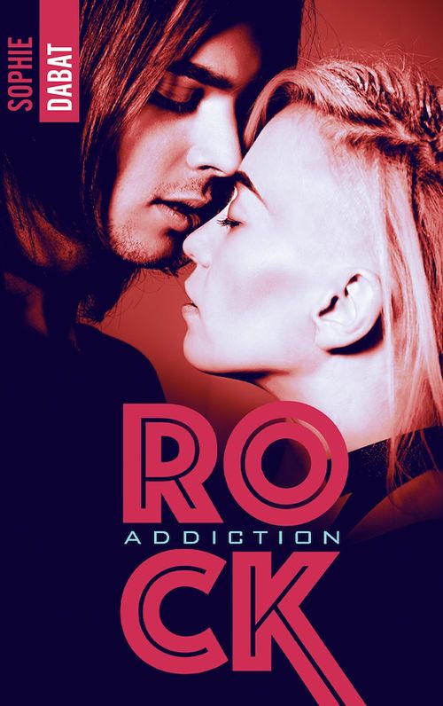 ebook cover of Rock Addiction, by Sophie Dabat