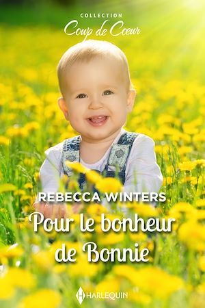 Couverture ebook de Pour le bonheur de Bonnie, de Rebecca Winters