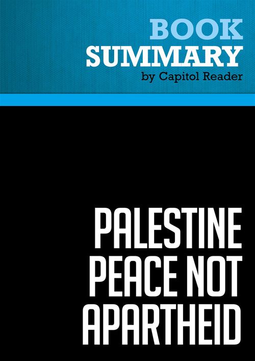 ebook cover of Summary: Palestine: Peace Not Apartheid, by Businessnews Publishing