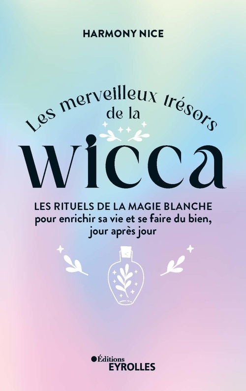 Couverture ebook de Les merveilleux trésors de la Wicca, de Harmony Nice
