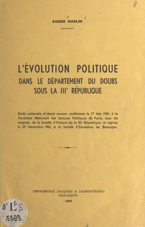 ebook cover of L'évolution politique dans le département du Doubs sous la IIIe République, by Roger Marlin
