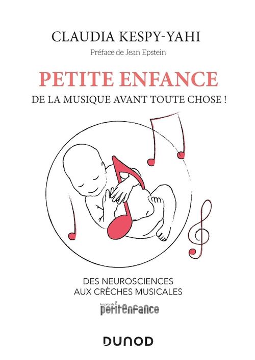 Couverture ebook de Petite enfance : de la musique avant toute chose !, de Claudia Kespy-yahi
