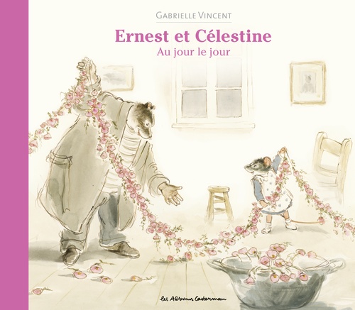 ebook cover of Ernest et Célestine - Au jour le jour, by Gabrielle Vincent