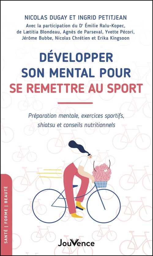 Couverture ebook de Développer son mental pour se remettre au sport, de Nicolas Dugay, Ingrid Petitjean