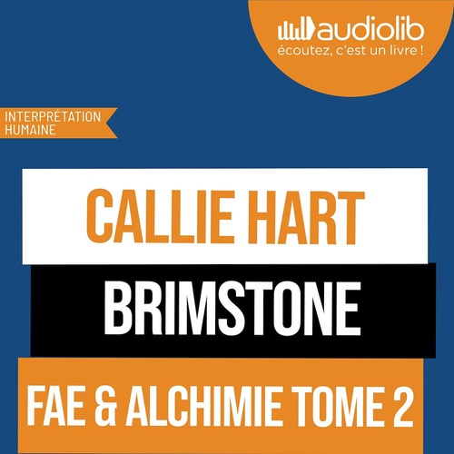 audiobook cover of Brimstone - Fae & Alchimie, tome 2 - En Tandem, by Callie Hart