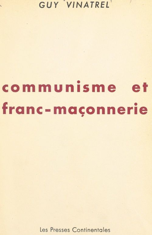 Couverture ebook de Communisme et franc-maçonnerie, de Guy Vinatrel