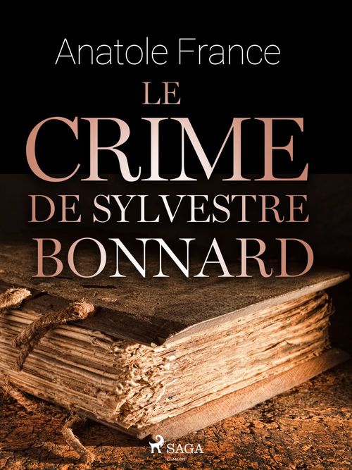 ebook cover of Le Crime de Sylvestre Bonnard, by Anatole France