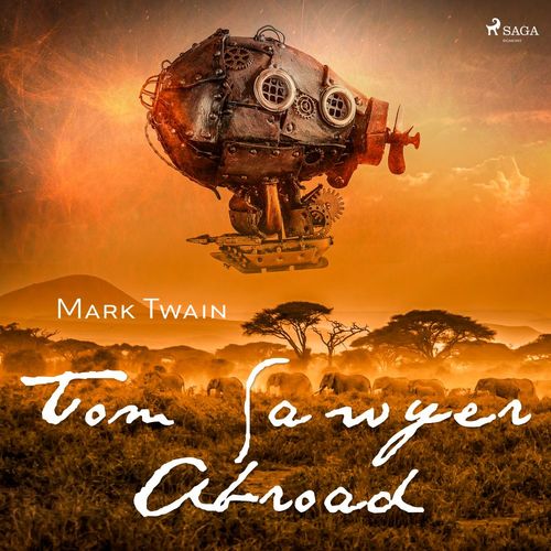 Couverture audiobook de Tom Sawyer Abroad, de Mark Twain