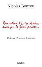 Couverture ebook de On entend l'arbre tomber mais pas la forêt pousser, de Nicolas Bouzou