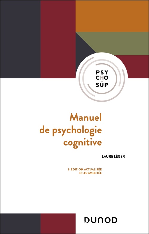 Couverture ebook de Manuel de psychologie cognitive - 2e éd, de Laure Léger