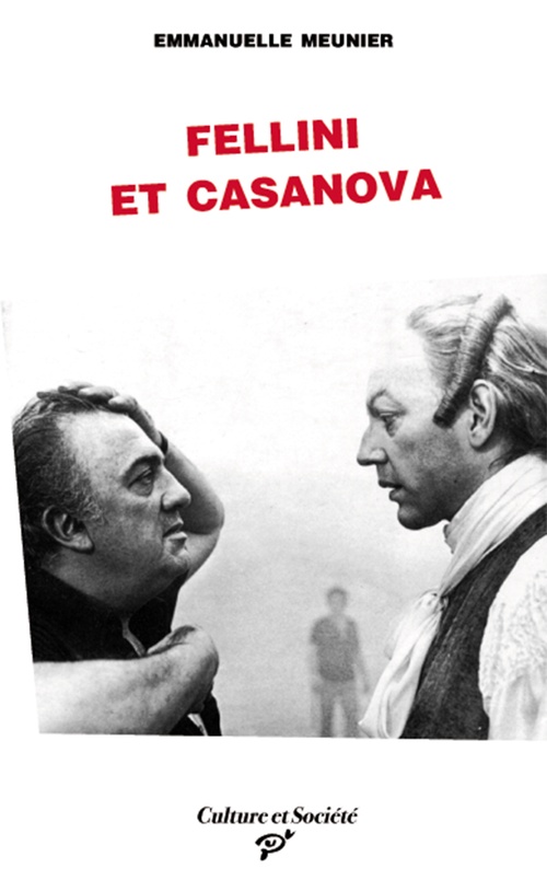 Couverture ebook de Fellini et Casanova, de Emmanuelle Meunier