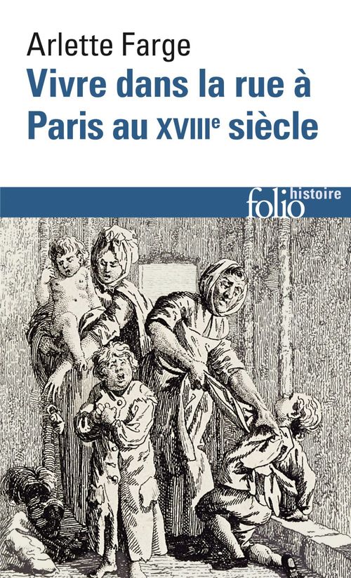 Couverture ebook de Vivre dans la rue à Paris au XVIIIe siècle, de Arlette Farge