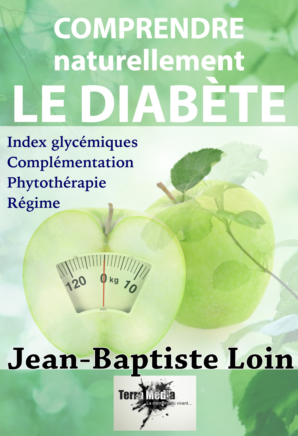 Couverture ebook de Comprendre et soigner naturellement le diabète, de Jean-Baptiste Loin