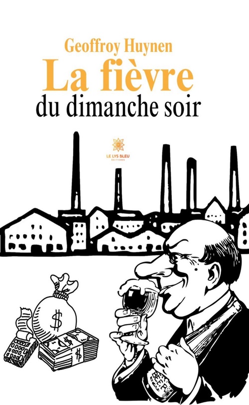 Couverture ebook de La fièvre du dimanche soir, de Geoffroy Huynen