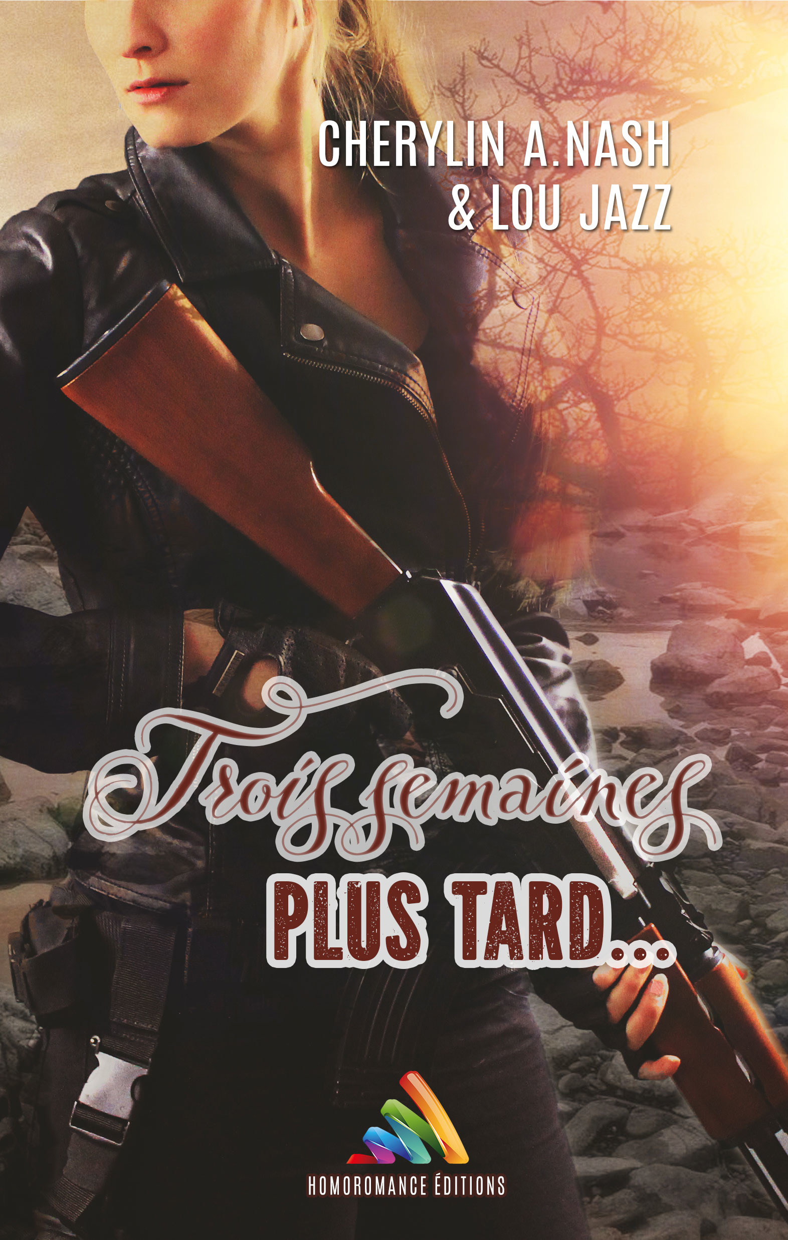 Couverture ebook de Trois semaines plus tard (Livre lesbien, roman lesbien), de Cherylin A.Nash, Lou Jazz