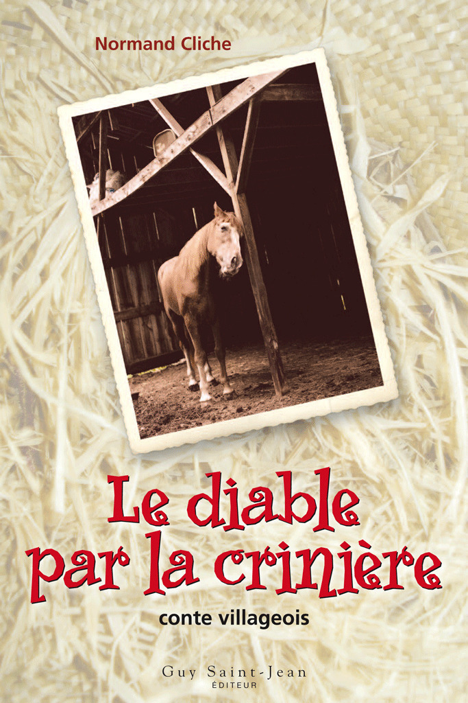 ebook cover of Le diable par la crinière, by Normand Cliche