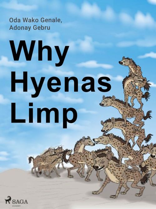 Couverture ebook de Why Hyenas Limp, de Adonay Gebru, Oda Wako Genale