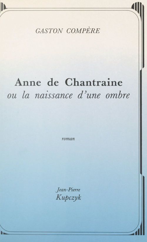 ebook cover of Anne de Chantraine, by Gaston Compere